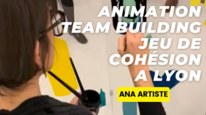 Idée d'atelier fresque pour un Team Building jeu de cohésion sous forme d'Animation Artistique Lyon par ana Frenandes pour my-art-box