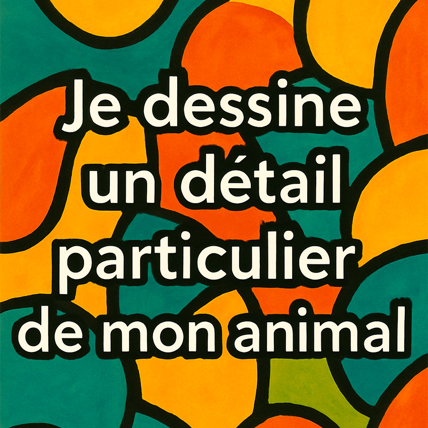 Etape 2 - Je dessine un détail particulier de mon animal 1 Je dessine un détail particulier de mon animal est le second exercice de Positive Communication animale de Ana artiste